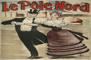 Ein Plakat, das eine Tanzshow in Paris, Frankreich, ankündigt, auf dem ein Mann und eine Frau tanzen und die Worte "Le Pole Nord" oben stehen.